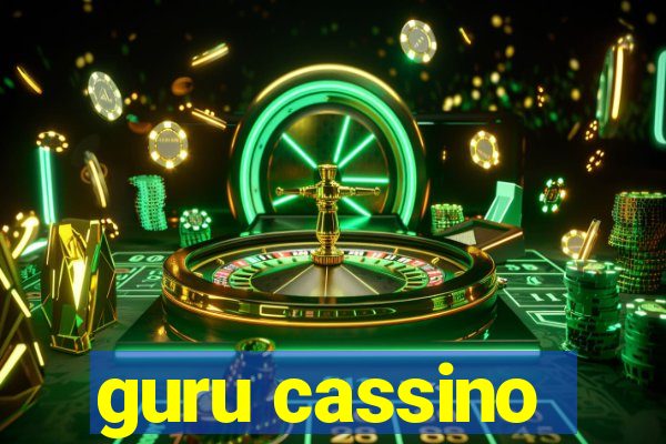 guru cassino